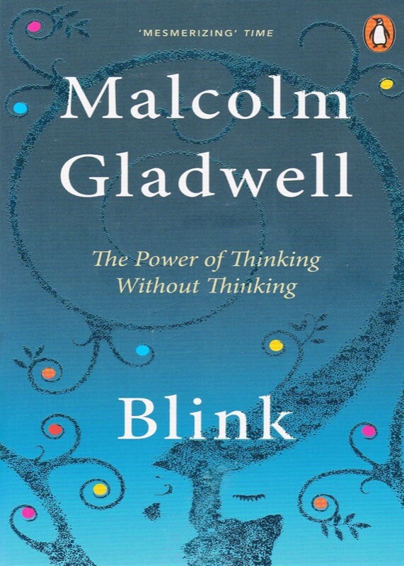 Blink - Malcolm Gladwell