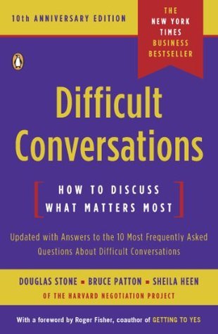 Difficult Conversations - Douglas Stone