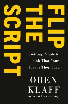 Flip The Script - Oren Klaff