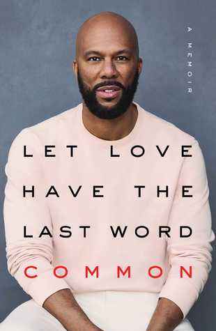 Let Love Have the Last Word - Common