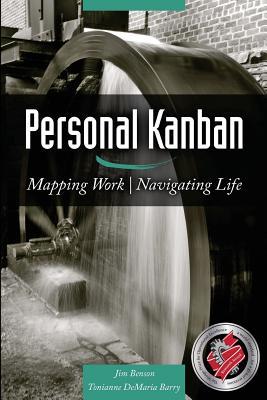 Personal Kanban - Jim Benson & Tonianne DeMaria Barry