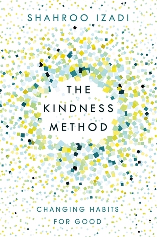 The Kindness Method - Shahroo Izadi
