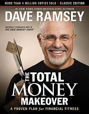The Total Money Makeover - Dave Ramsey