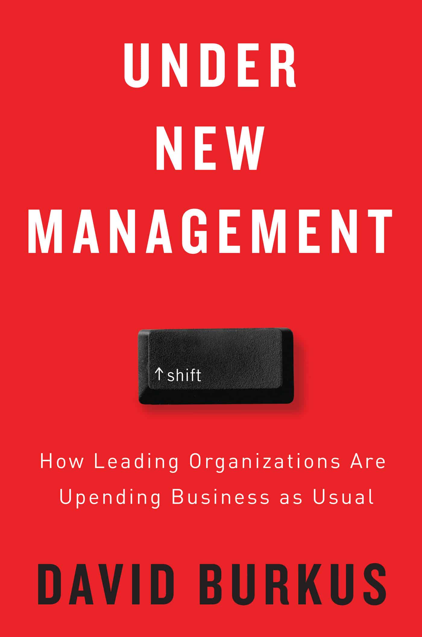 Under New Management - David Burkus