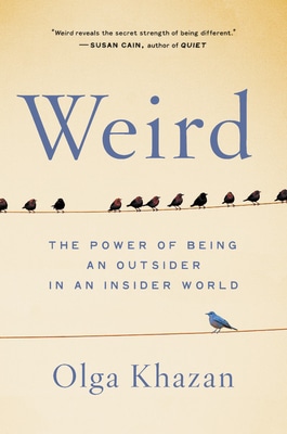 Weird - Olga Khazan